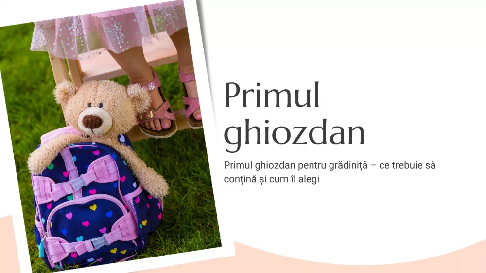 Primul ghiozdan pentru grădiniță – ce trebuie să conțină și cum îl alegi