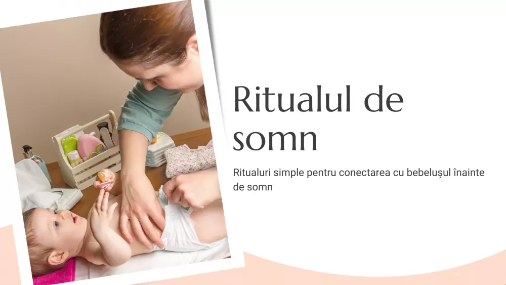 Ritualuri simple pentru conectarea cu bebelușul înainte de somn