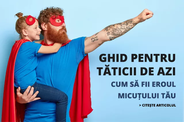 Ghid pentru Tăticii de Azi: Cum să Fii Eroul Micuțului Tău