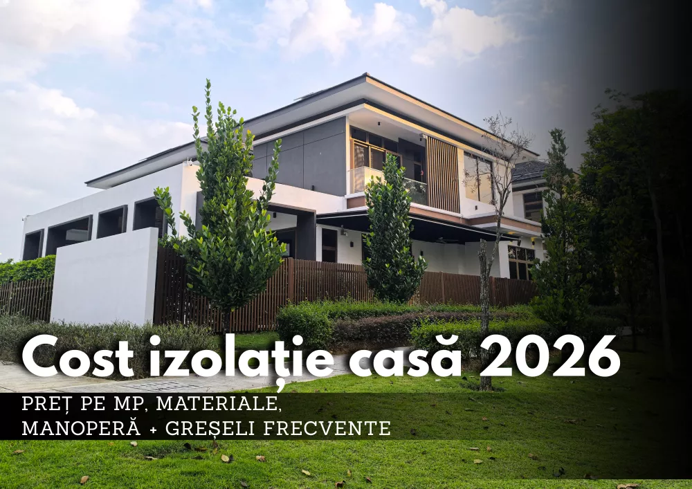 Cost izolație casă 2026: preț pe mp, materiale, manoperă + greșeli frecvente