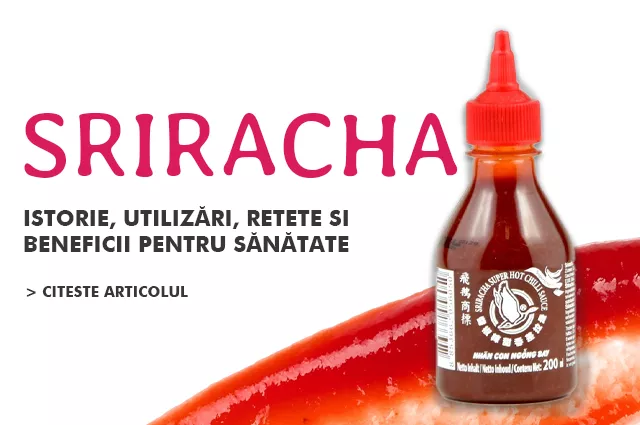 Sosul Sriracha: Istorie, utilizări, rețete și beneficii pentru sănătate