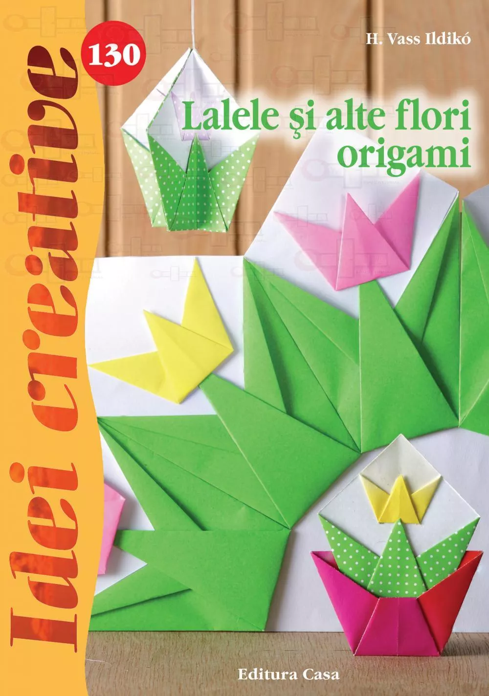 Lalele si alte flori origami