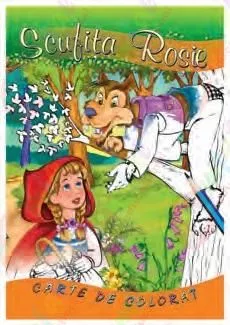 Scufita Rosie - carte de povesti si de colorat