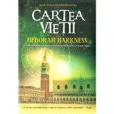 Cartea Vietii Deborah Harkness Reeditare