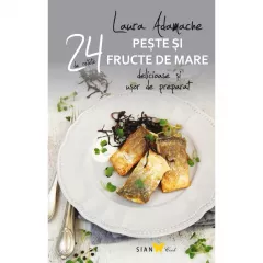 24 retete. Peste si fructe de mare