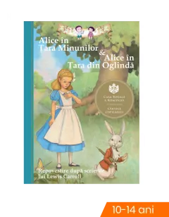 Alice in Tara Minunilor & Alice in Tara din Oglinda. Repovestire