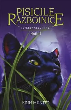 Cartea 15 Pisicile Razboinice. Exilul