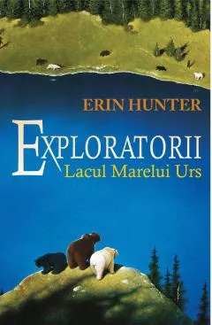 Cartea 2 Exploratorii. Lacul marelui urs