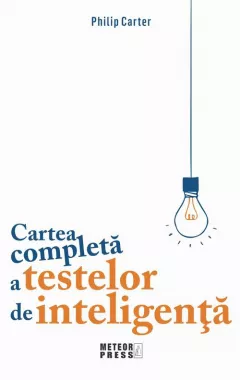 Cartea completa a testelor de inteligenta