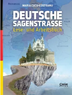 Deutsche Sagenstrasse : Lese- und Arbeitsbuch