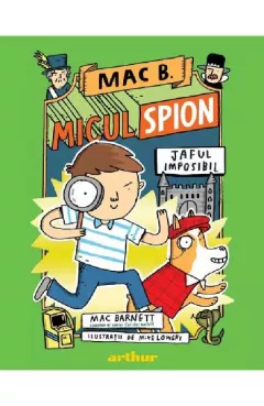 Mac B. Micul spion Vol.2: Jaful imposibil