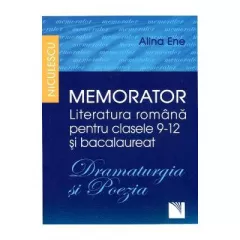 Memorator Literatura romana - Dramaturgia si Poezia (clasele IX-XII si bacalaureat)