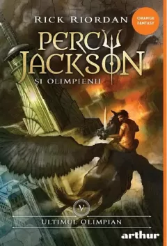Percy Jackson si Olimpienii Vol.5: Ultimul Olimpian
