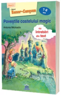 Povestile castelului magic, cu intrebari din text