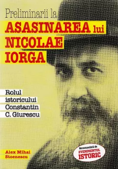 Preliminarii la asasinarea lui Nicolae Iorga