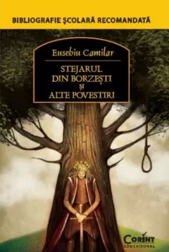 Stejarul din Borzesti si alte povestiri