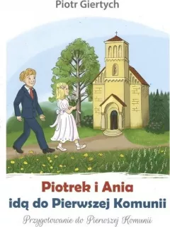 Giertych Piotrek și Ania merg la Prima Împărtășanie