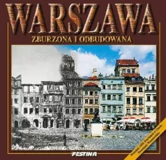 Varșovia distrusă și reconstruită