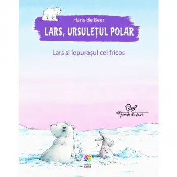 Lars, ursuletul polar. Lars si iepurasul cel fricos - Corint