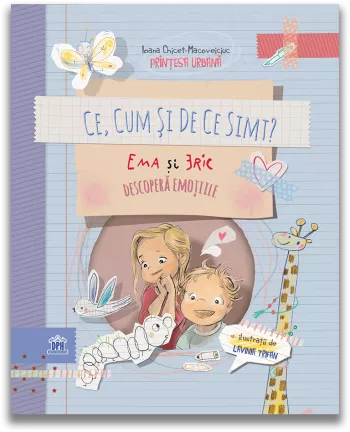 Ce, Cum si de ce simt? Ema si Eric descopera emotiile