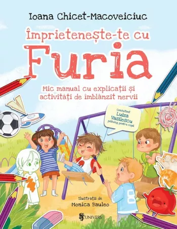 Imprieteneste-te cu Furia – mic manual cu explicatii si activitati de imblanzit nervii