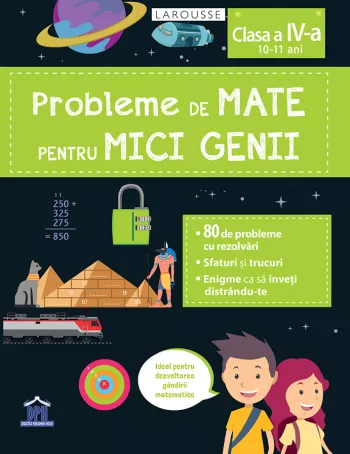 Probleme de mate pentru mici genii - Clasa a IV-a (10 -11 ani)