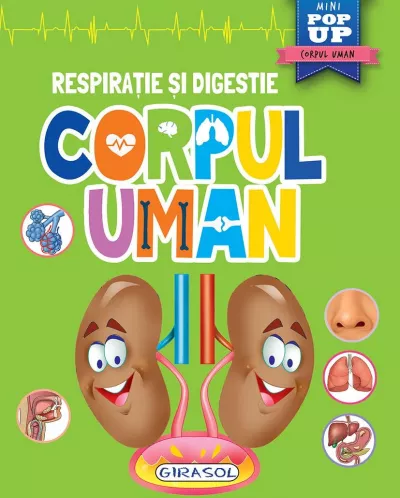 Corpul uman - Respiratie si digestie