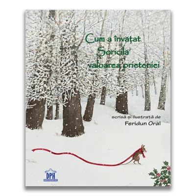 Cum a invatat Soricila valoarea prieteniei