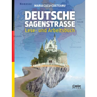 Deutsche sagenstrasse lese- Und arbeitsbuch