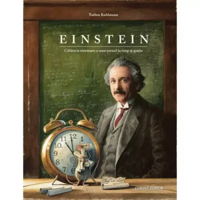 Einstein - Calatoria uimitoare a unui soricel in timp si spatiu - Corint