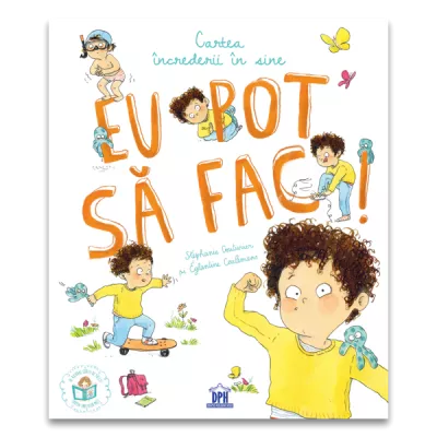 Eu pot sa fac! Cartea increderii in sine