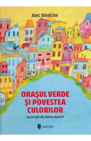 Orasul verde si povestea culorilor