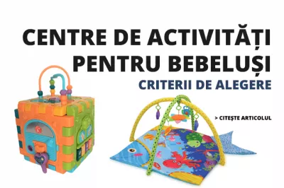 Centre de activități pentru bebeluși – Criterii de alegere