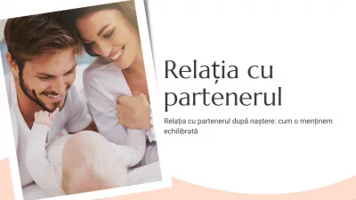 Relația cu partenerul după naștere: cum o menținem echilibrată