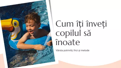 Cum îți înveți copilul să înoate – vârsta potrivită, frici și metode