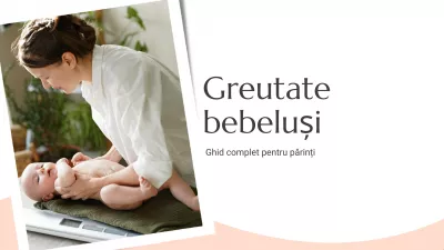 Greutate bebeluși: Ghid complet pentru părinți