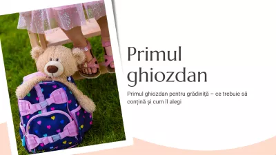 Primul ghiozdan pentru grădiniță – ce trebuie să conțină și cum îl alegi