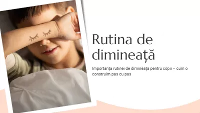 Importanța rutinei de dimineață pentru copii – cum o construim pas cu pas