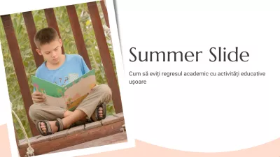 Cum să eviți regresul academic („summer slide”) cu activități educative ușoare