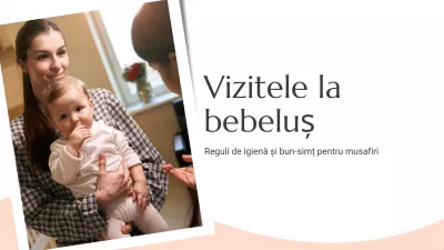 Vizitele la bebeluș: reguli de igienă și bun-simț pentru musafiri