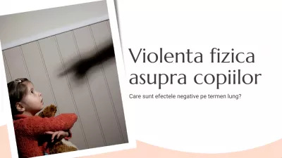 Violenta fizica asupra copiilor, care sunt efectele negative pe termen lung?