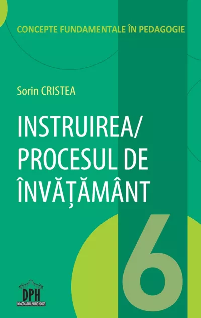Instruirea / Procesul de invatamant - Vol 6