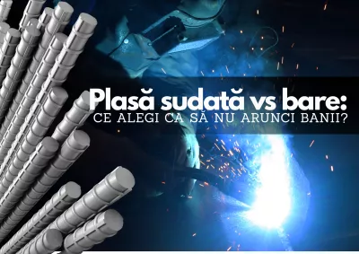 Plasă sudată vs bare: ce alegi ca să nu arunci banii?