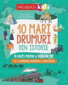10 mari drumuri din istorie, [],librarul.ro