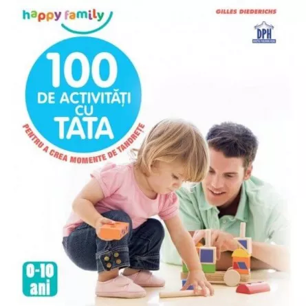 100 de activitati cu tata, [],librarul.ro