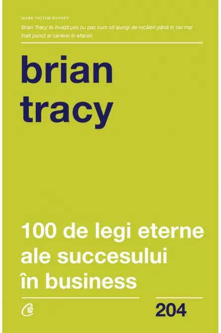 100 de legi eterne ale succesului in business, [],librarul.ro