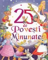25 de Povesti Minunate, [],librarul.ro