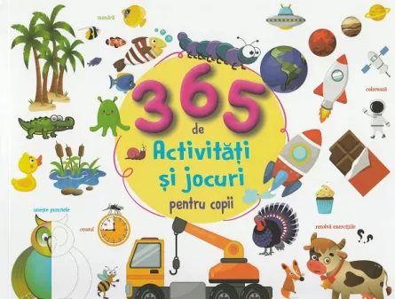 365 activitati si jocuri pentru copii, [],librarul.ro