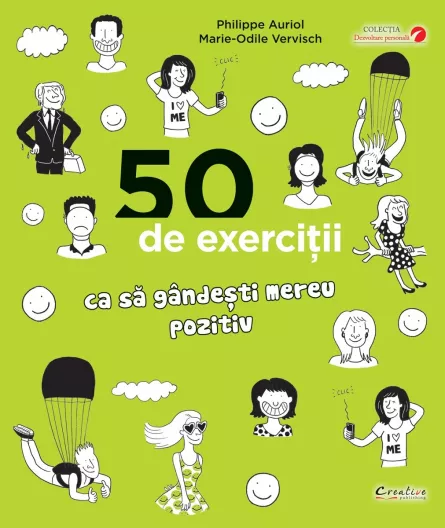 50 de exercitii ca sa gandesti mereu pozitiv, [],librarul.ro