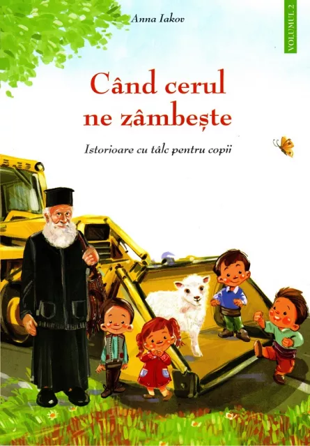 Cand cerul ne zambeste. Istorioare cu talc pentru copii Vol.2, [],librarul.ro